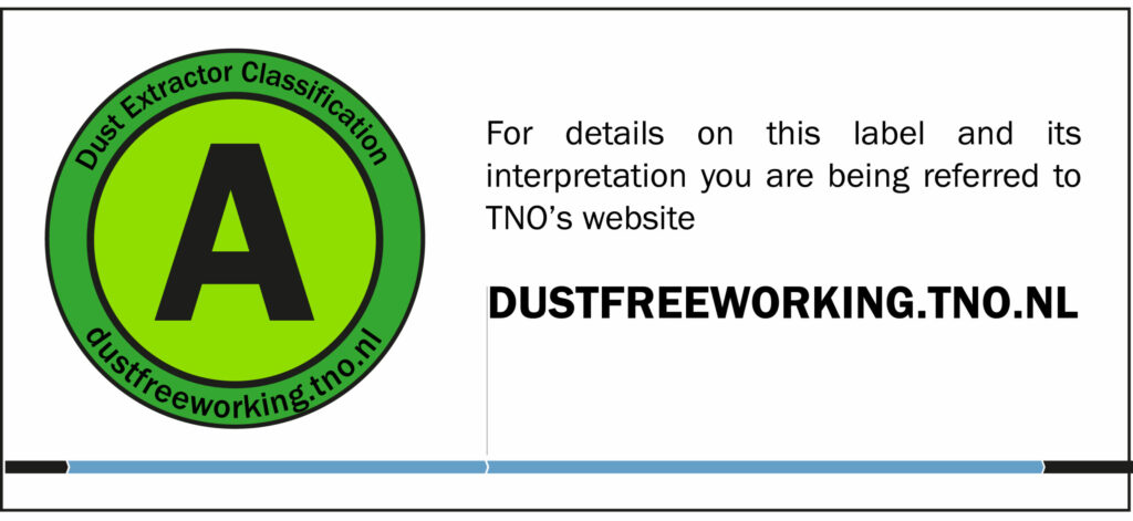 Label Dust Extractor Classification A - for details on this label and its interpretation you are being referred to TNO's website dustfreeworking.tno.nl